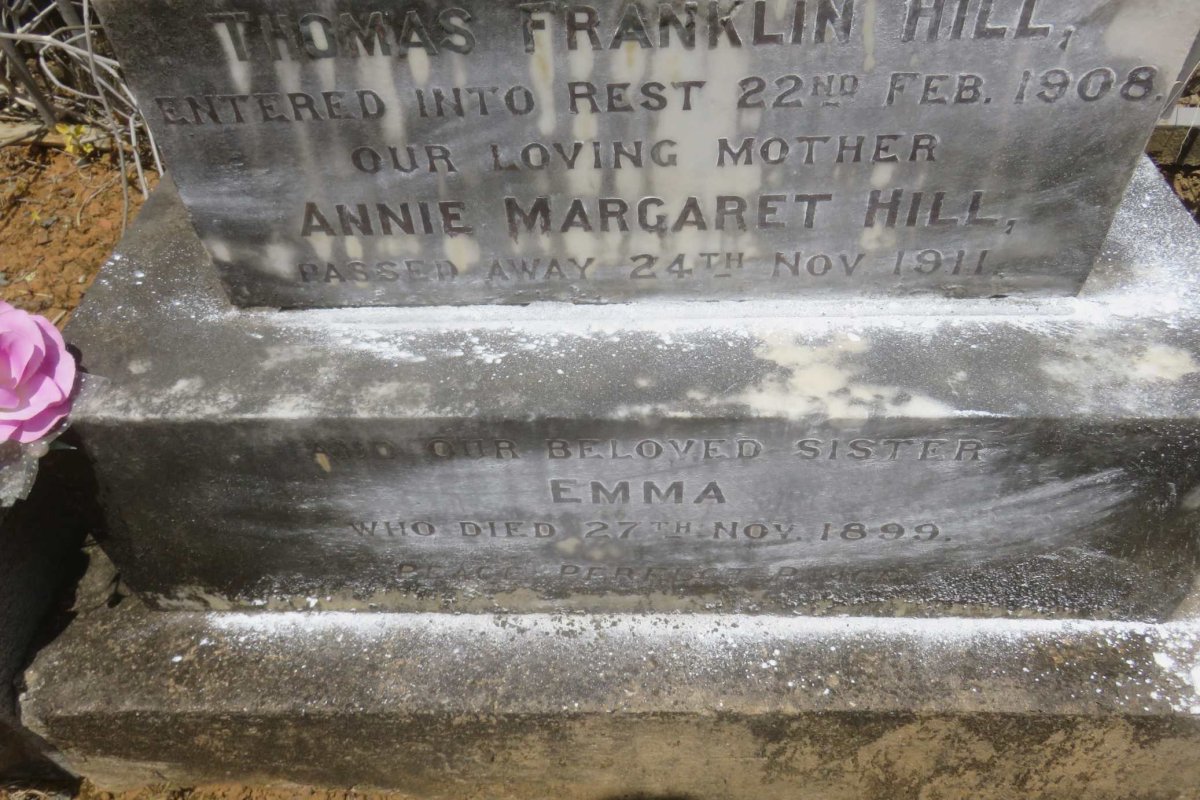HILL Thomas Franklin -1908 &amp; Annie Margaret -1911 :: HILL Emma -1899 