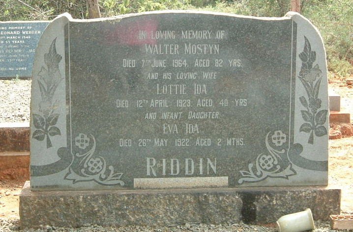 RIDDIN Walter Mostyn -1964 :: RIDDIN Lottie Ida -1923 :: RIDDIN Eva Ida -1922
