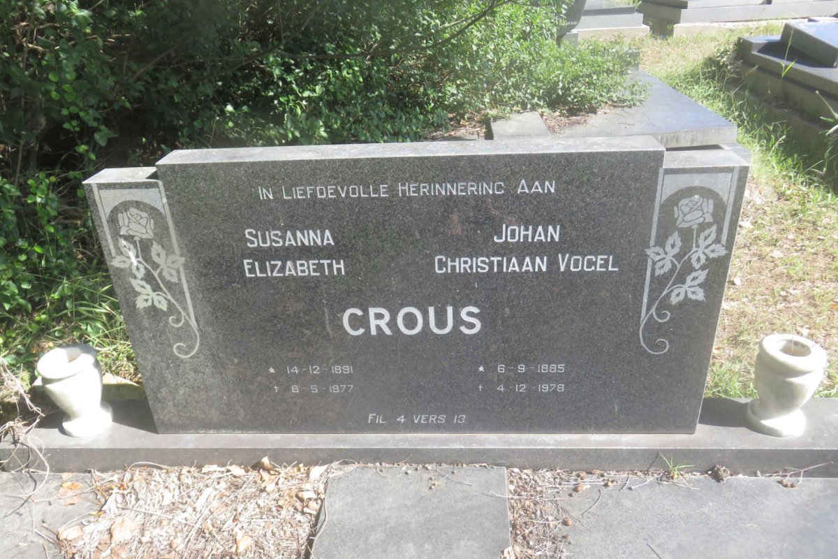 CROUS Johan Christiaan Vogel 1885-1978 &amp; Susanna Elizabeth 1891-1977