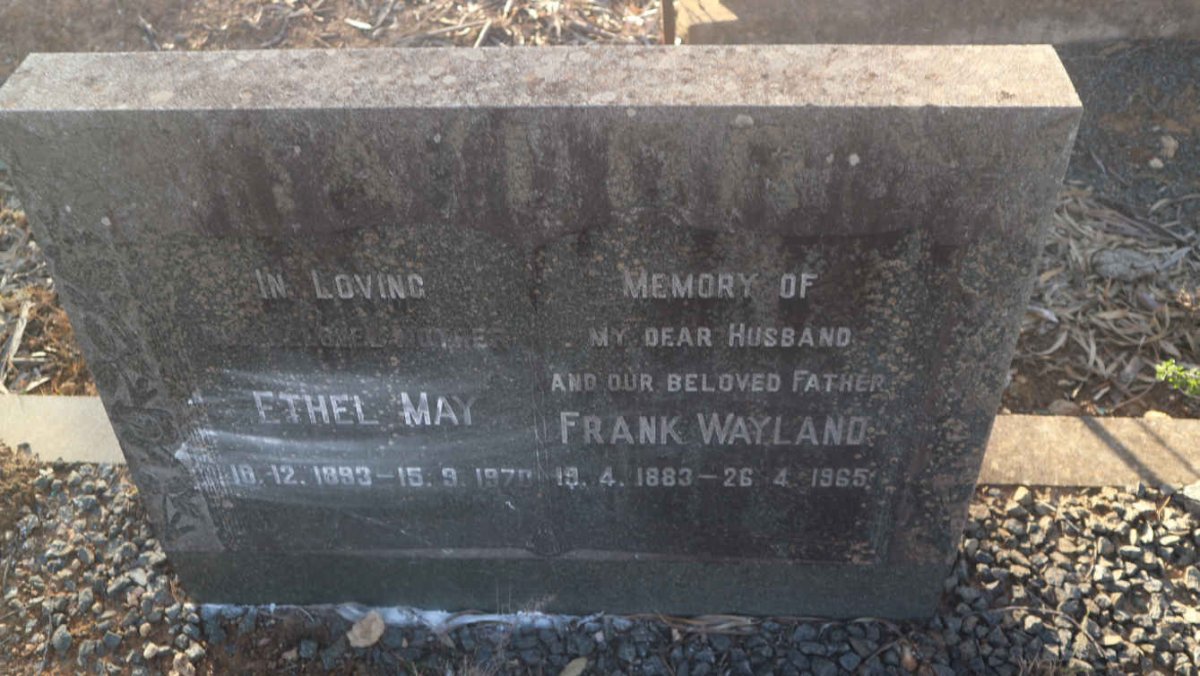 WAYLAND Frank 1883-1965 &amp; Ethel May 1893-1970