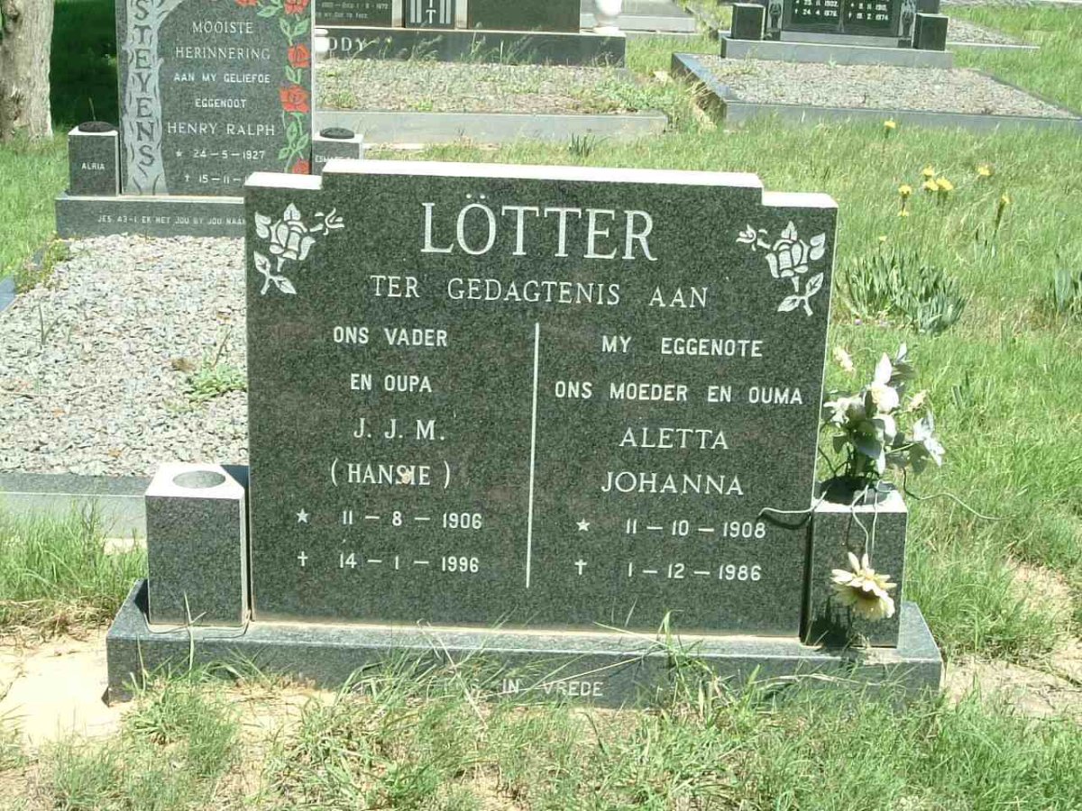 LOTTER J.J.M. 1906-1996 &amp; Aletta Johanna 1908-1986