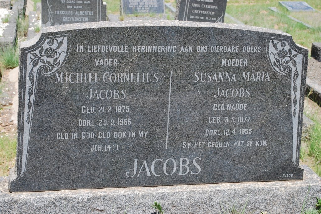 JACOBS Michiel Cornelius 1875-1955 &amp; Susanna Maria  NAUDE 1877-1955