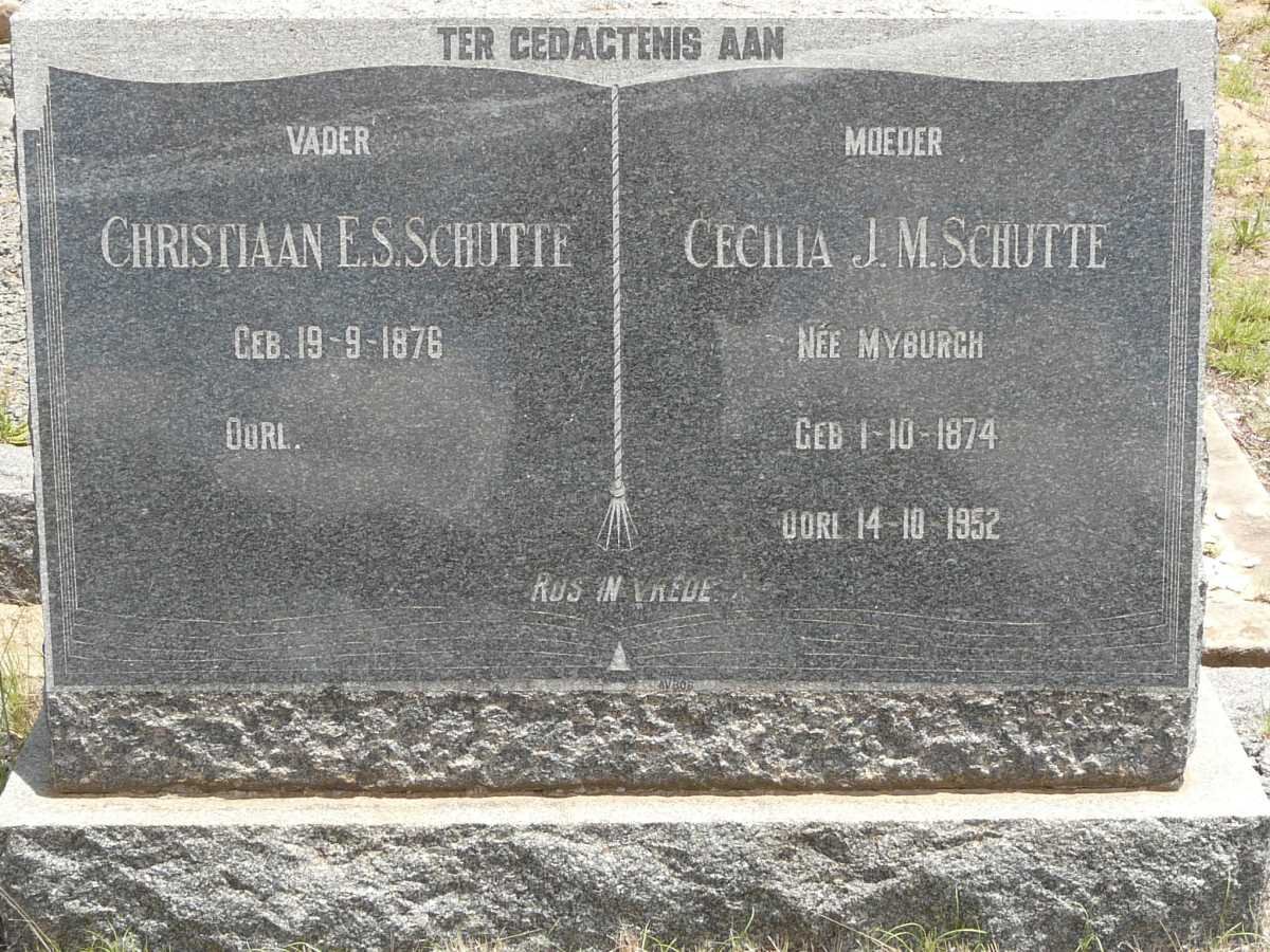 SCHUTTE Christiaan E.S. 1876- &amp; Cecilia J.M. MYBURGH 1874-1952