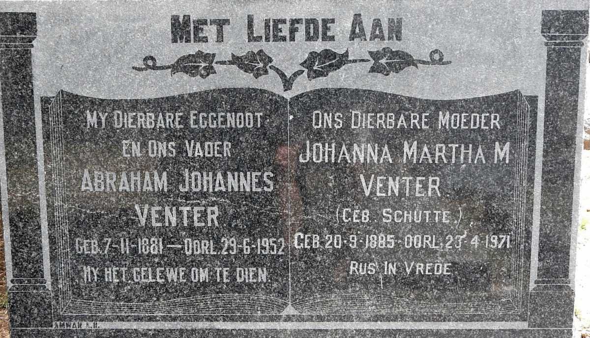 VENTER Abraham Johannes 1881-1952 &amp; Johanna Martha M. SCHUTTE 1885-1971