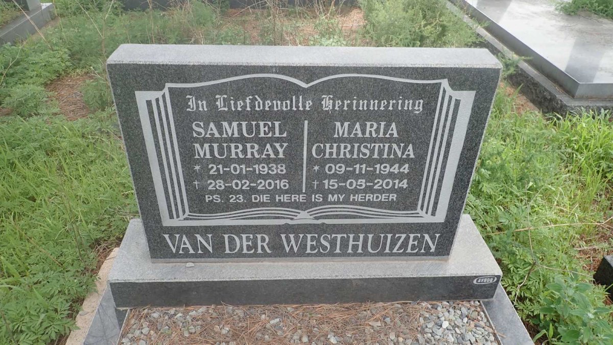 WESTHUIZEN Samuel Murray, van der 1938-2016 &amp; Maria Christina 1944-2014