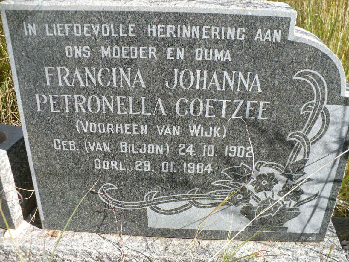 COETZEE Francina Johanna Petronella voorheen VAN WIJK nee VAN BILJON 1902-1984