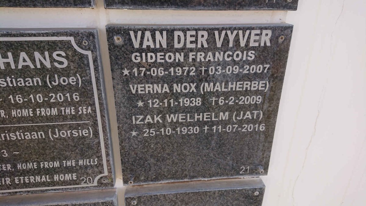 VYVER Izak Welhelm, van der 1930-2016 &amp; Verna Nox MALHERBE 1938-2009 :: VYVER Gideon Francois, van der 1972-2007