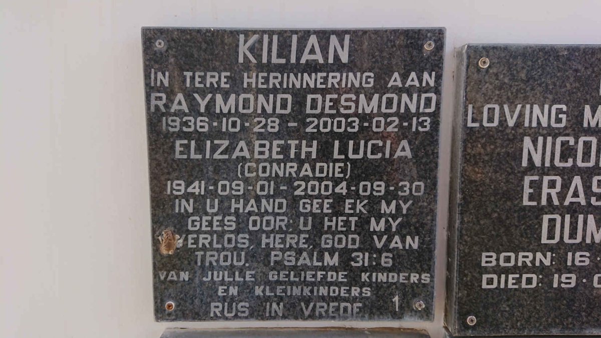 KILIAN Raymond Desmond 1936-2003 &amp; Elizabeth Lucia CONRADIE 1941-2004