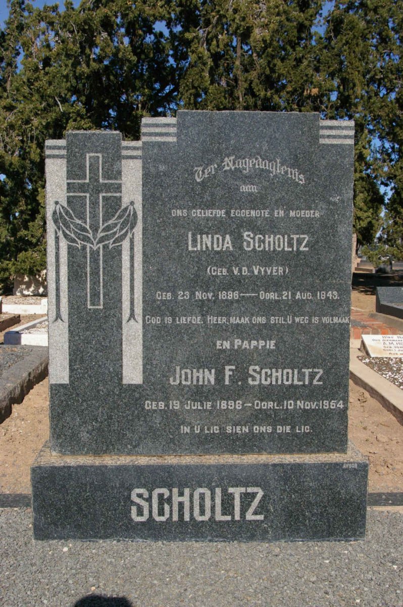 SCHOLTZ John F. 1896-1954 &amp; Linda V.D. VYVER 1896-1943