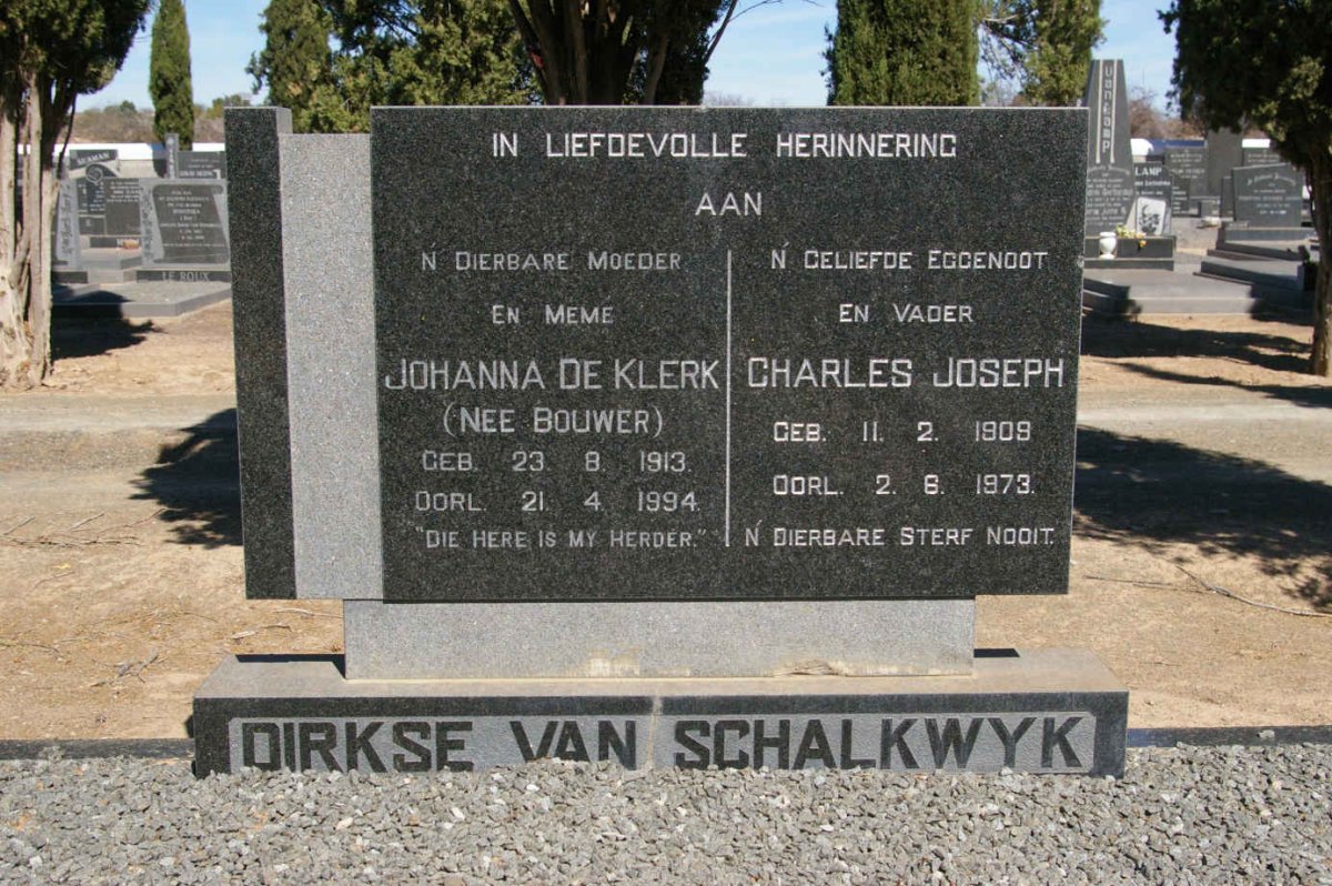 SCHALKWYK Charles Joseph, DIRKSE VAN 1909-1973 &amp; Johanna voorheen DE KLERK nee BOUWER 1913-1994
