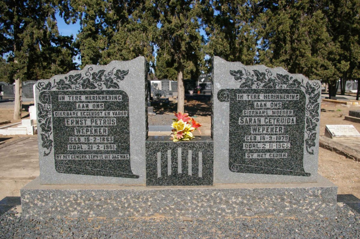 WEPENER Ernst Petrus 1883-1961 &amp; Sarah Getruida 1879-1965