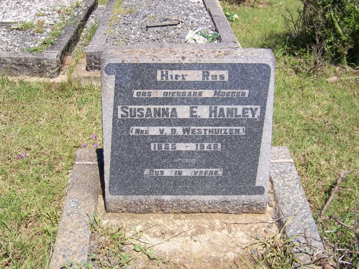 HANLEY Susanna E. nee V.D. WESTHUIZEN 1865-1948