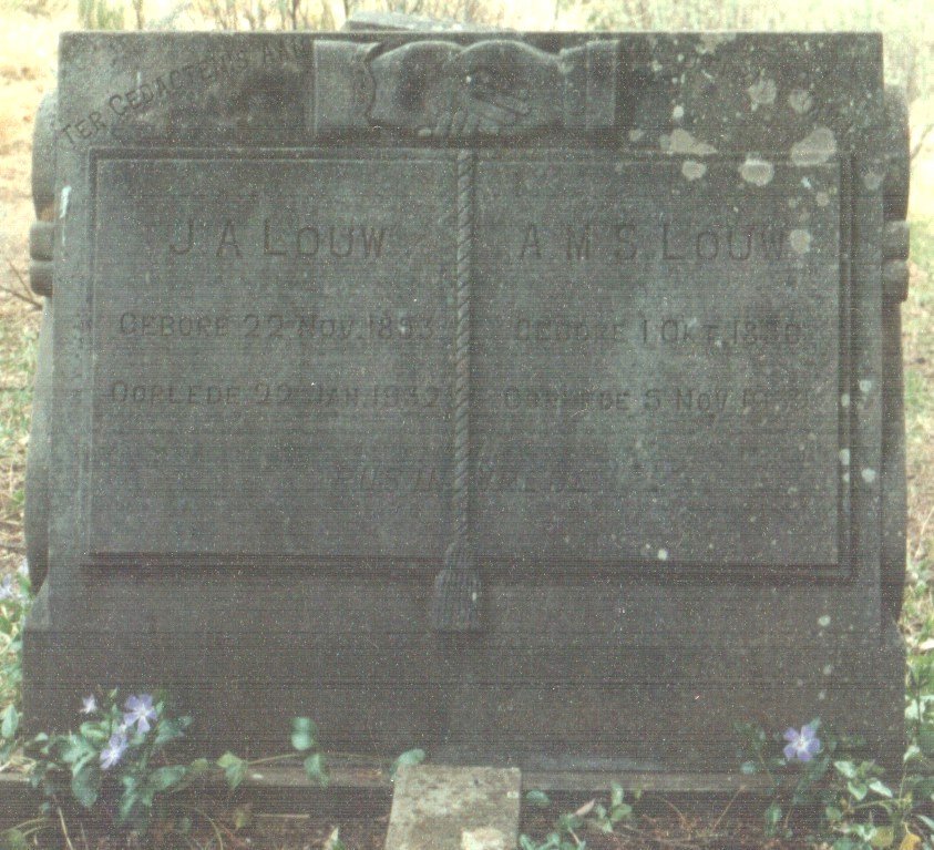LOUW J.A. 1853-1932 &amp; A.M.S. 1856-1932