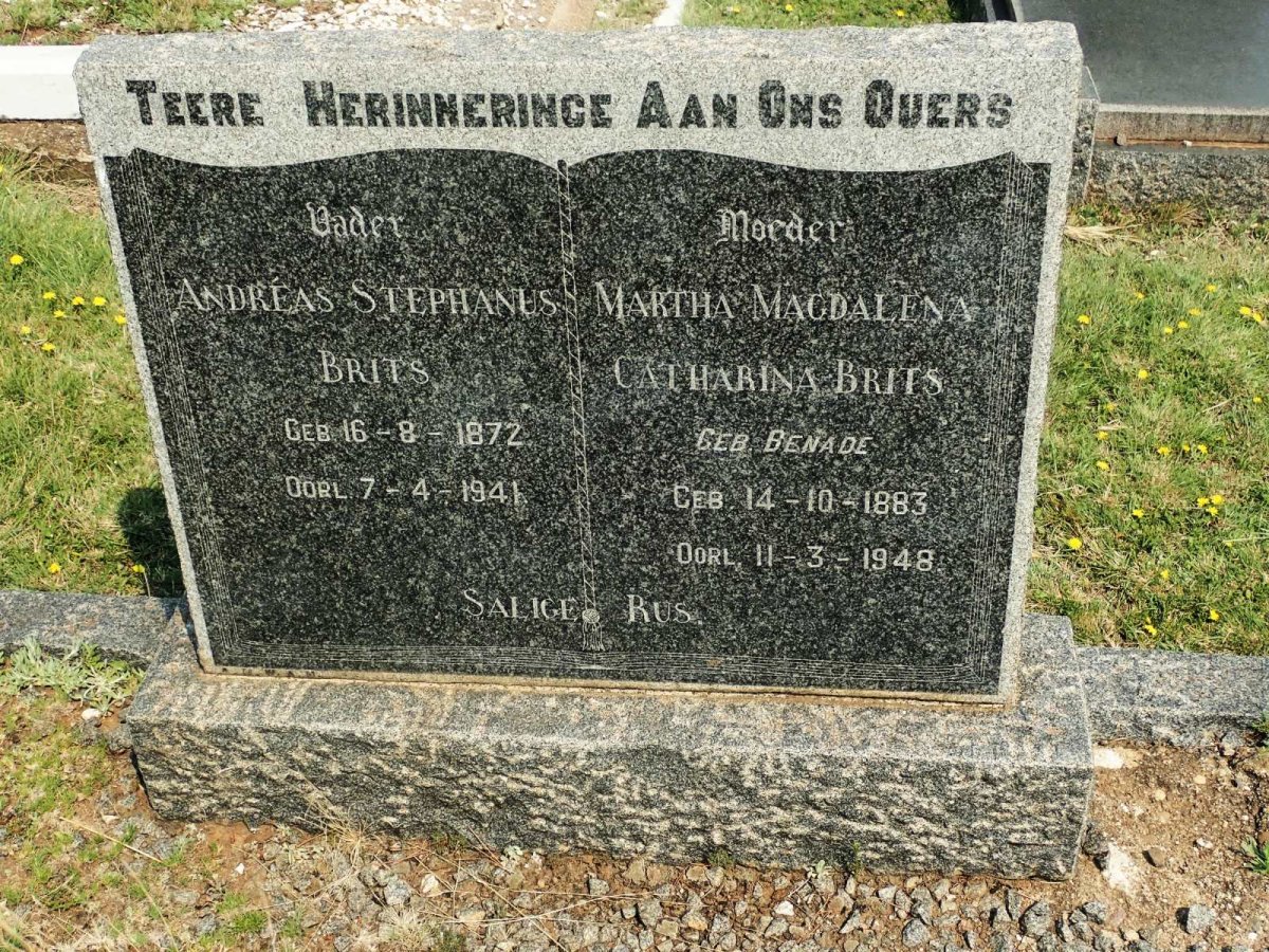 BRITS Andreas Stephanus 1872-1941 &amp; Martha Magdalena Catharina BENADE 1883-1948