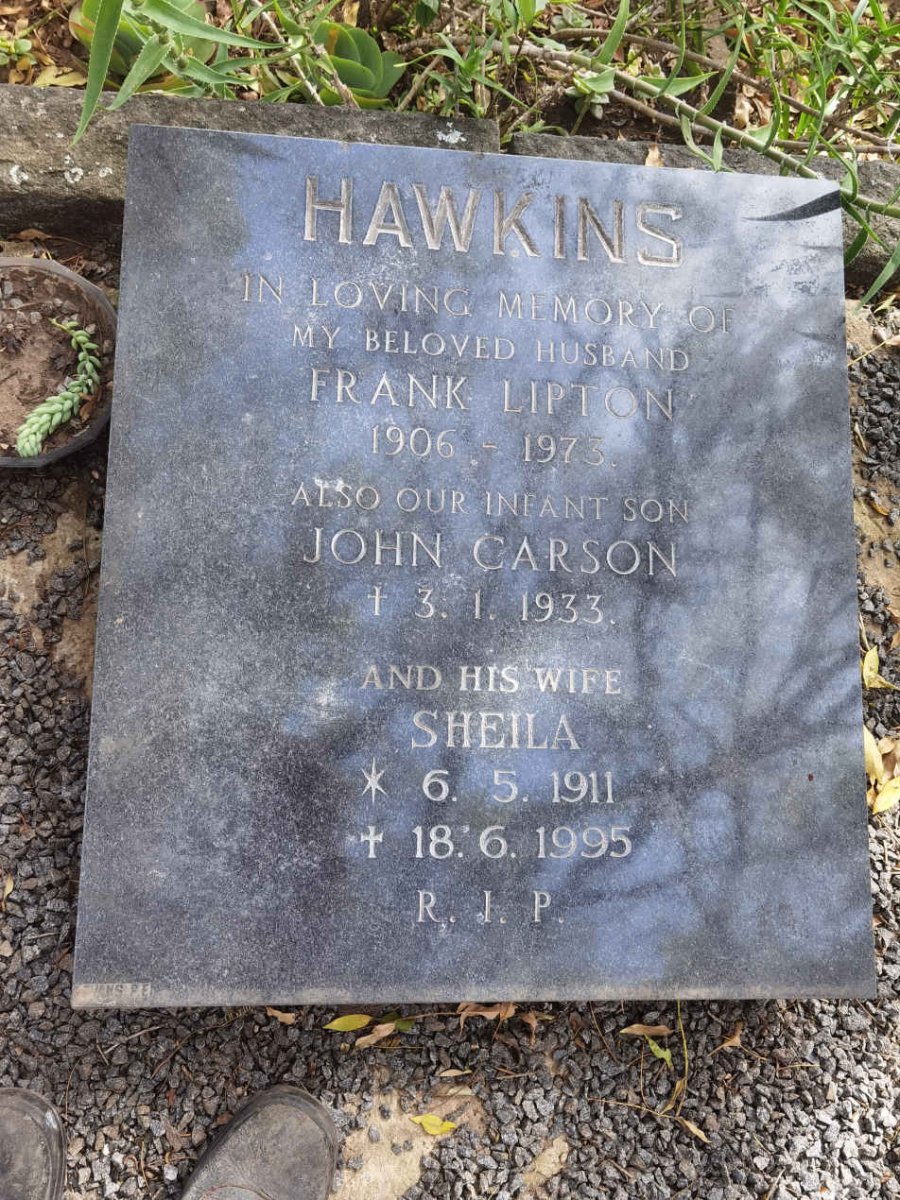 HAWKINS Frank Lipton 1906-1973 & Shiela 1911-1995 :: HAWKINS John Carson -1933