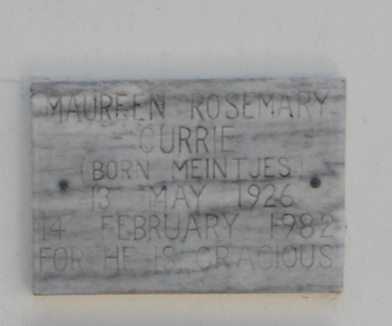 CURRIE Maureen Rosemary nee MEINTJES 1926-1982
