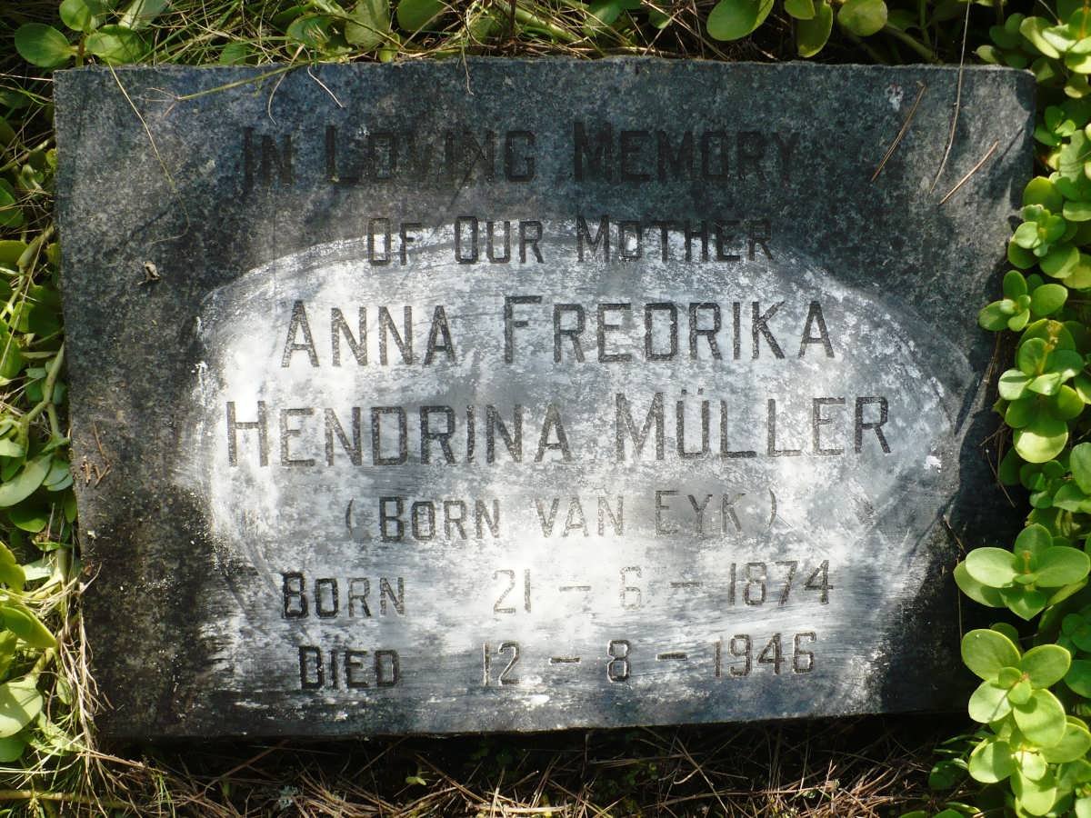 MULLER Anna Fredrika Hendrina nee VAN EYK 1874-1946