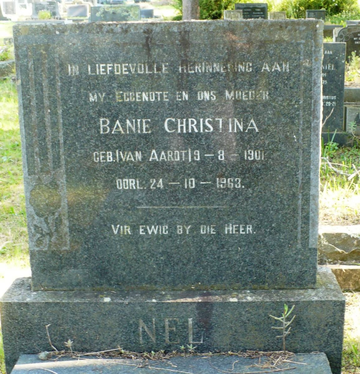 NEL Banie Christina nee VAN AARDT 1901-1963