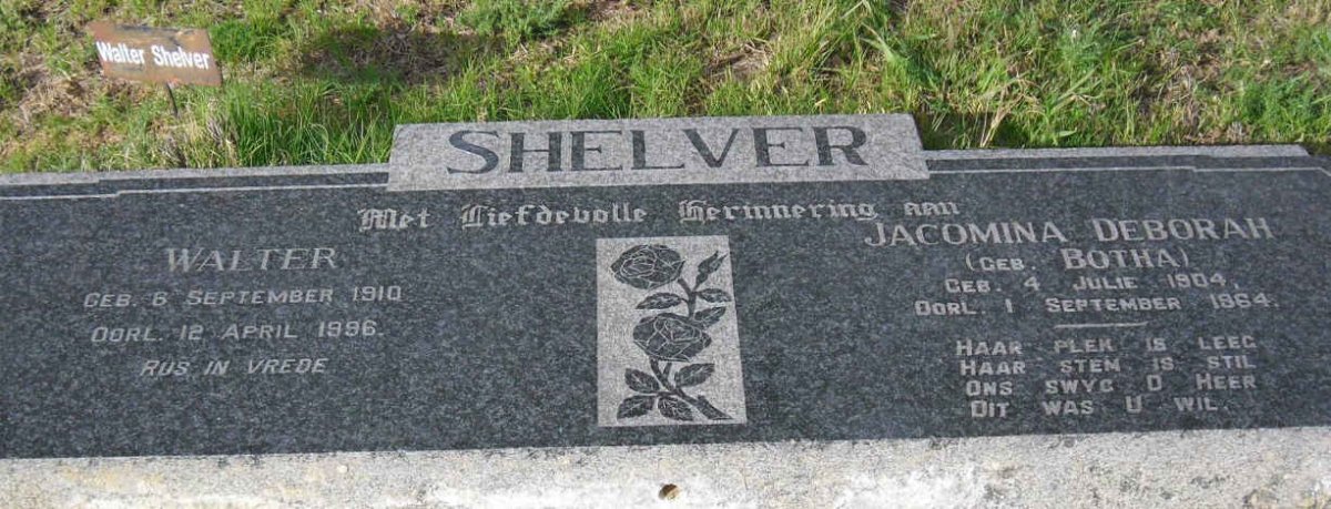 SHELVER Walter 1910-1996 &amp; Jacomina Deborah BOTHA 1904-1964