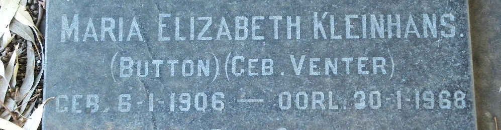 KLEINHANS Maria Elizabeth formerly BUTTON nee VENTER 1906-1968