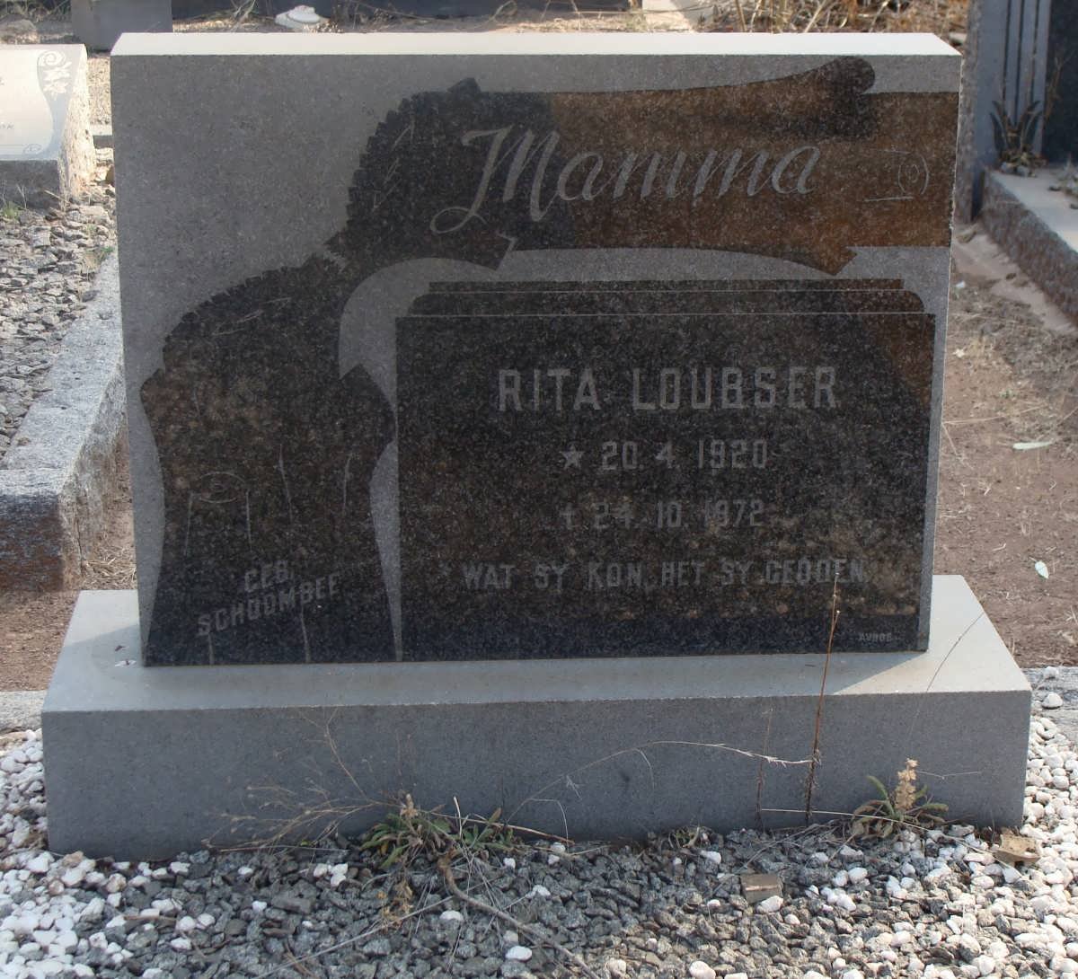 LOUBSER Rita neé SCHOOMBEE 1920-1972