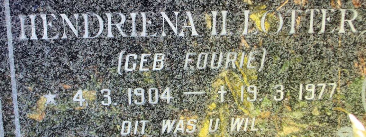 LOTTER Hendriena H. nee FOURIE 1904-1977