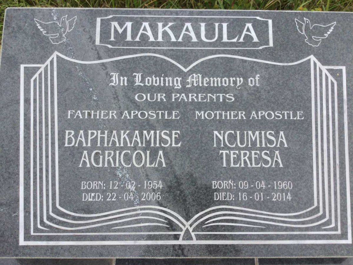 MAKAULA Baphakamise Agricola 1954-2006 &amp; Ncumisa Teresa 1960-2014