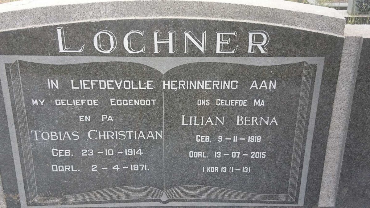 LOCHNER Tobias Christiaan 1914-1971 &amp; Lilian Berna 1918-2015