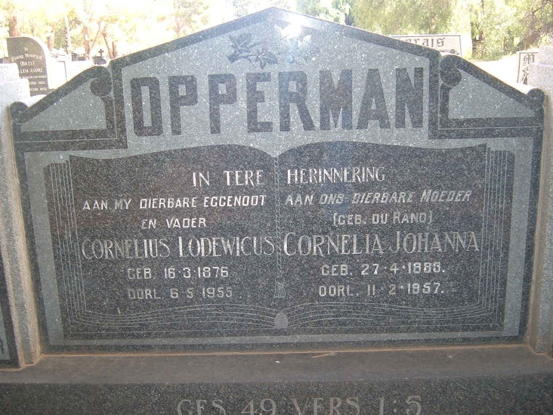 OPPERMAN Cornelius Lodewicus 1876-1955 &amp; Cornelia Johanna DU RAND 1883-1957