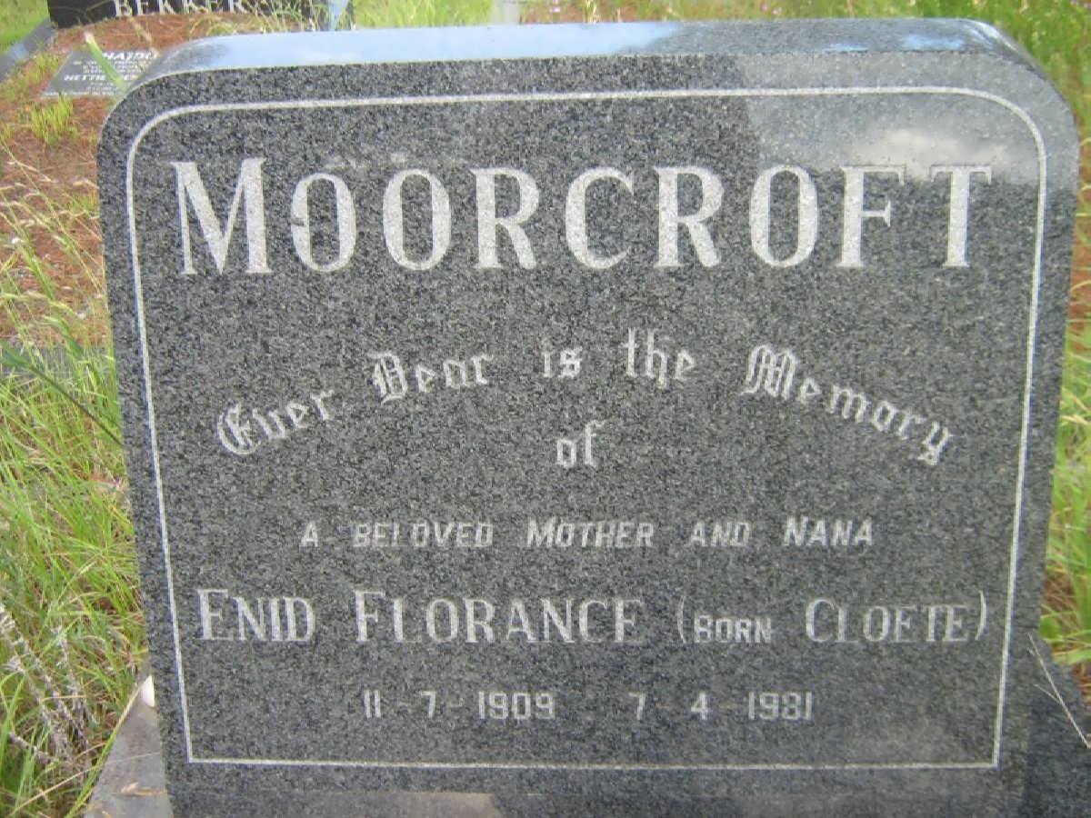 MOORCROFT Enid Florance nee CLOETE 1909-1981