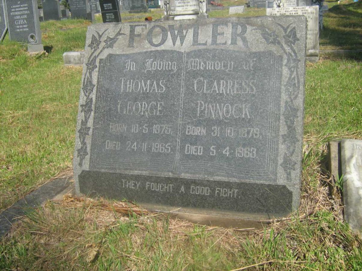 FOWLER Thomas George 1875-1965 &amp; Clarress PINNOCK 1879-1963