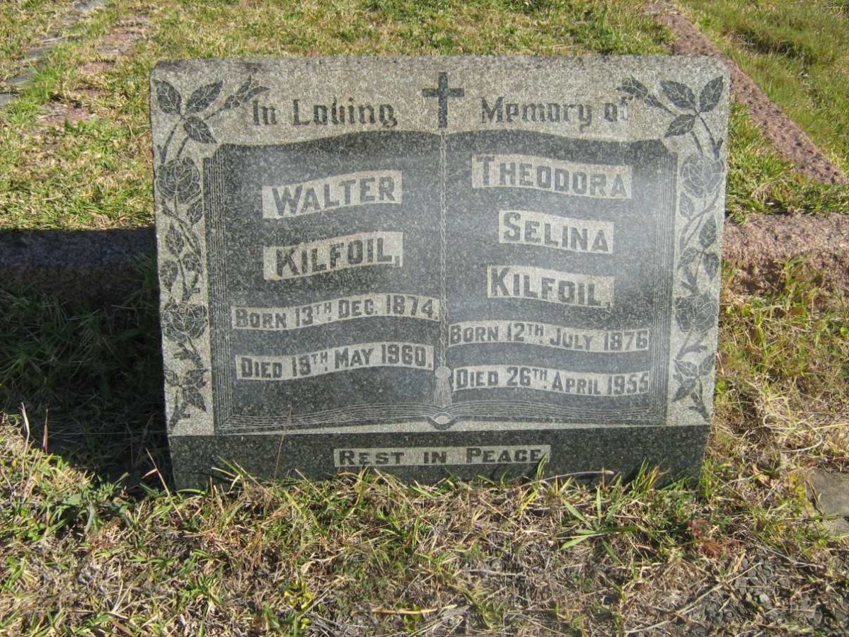 KILFOIL Walter 1874-1960 &amp; Theodora Selina 1876-1955