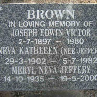 BROWN Joseph Edwin Victor 1897-1980 &amp; Neva Kathleen (Nee JEFFERY)  1902-1982 &amp; JEFFERY Meryl Neva 1935-2000