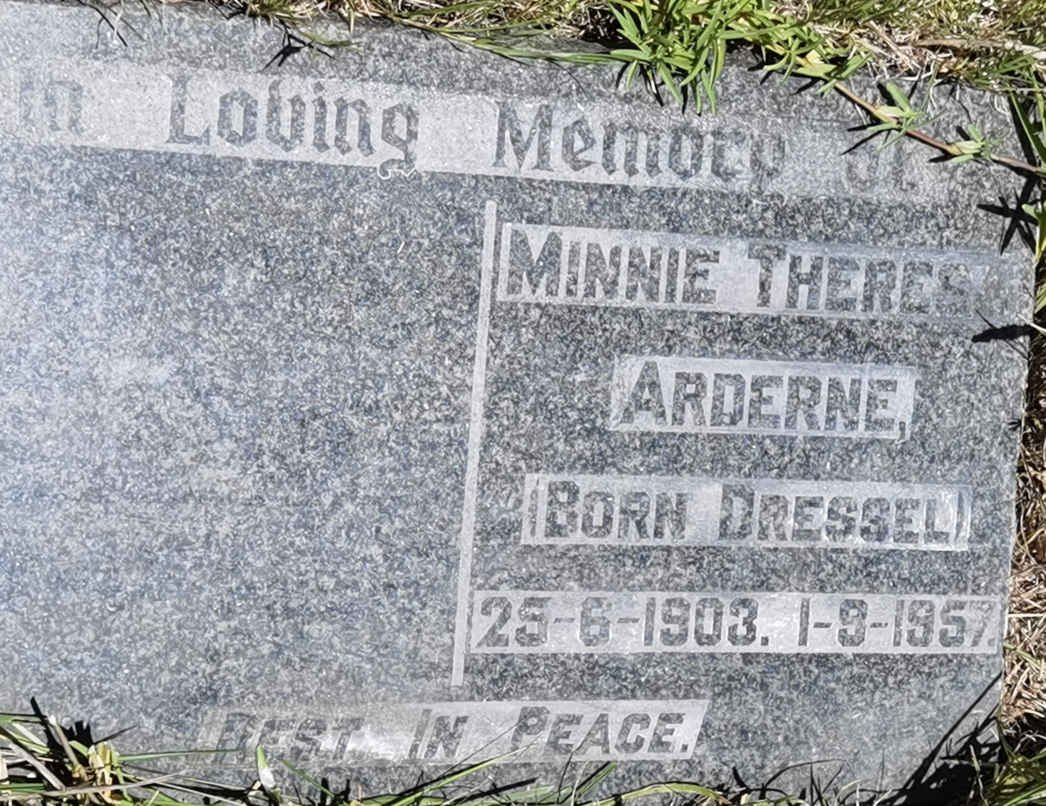 ARDERNE Minnie Theresa nee DRESSEL 1903-1957