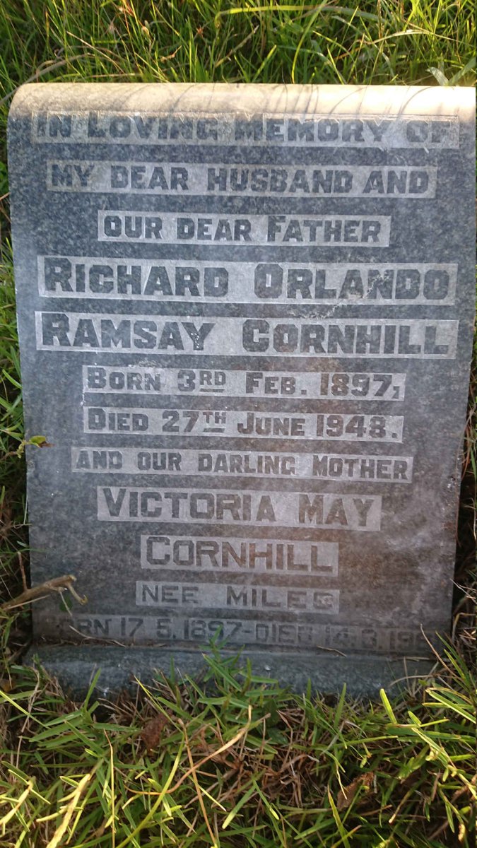 CORNHILL Richard Orlando Ramsay 1897-1948 &amp; Victoria May MILES 1897-1961