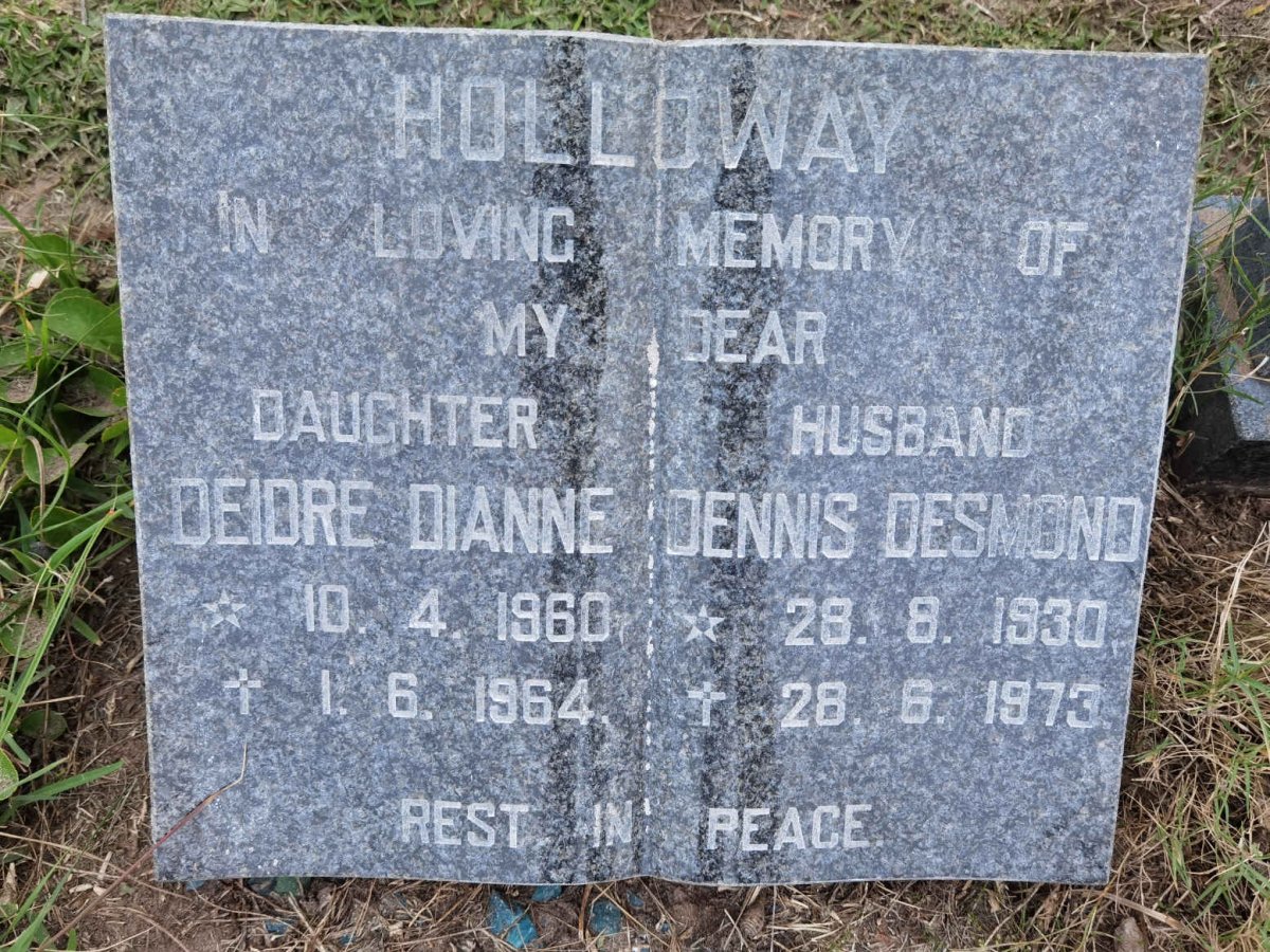 HOLLOWAY Dennis Desmond 1930-1973 :: HOLLOWAY Deidre Dianne 1960-1964