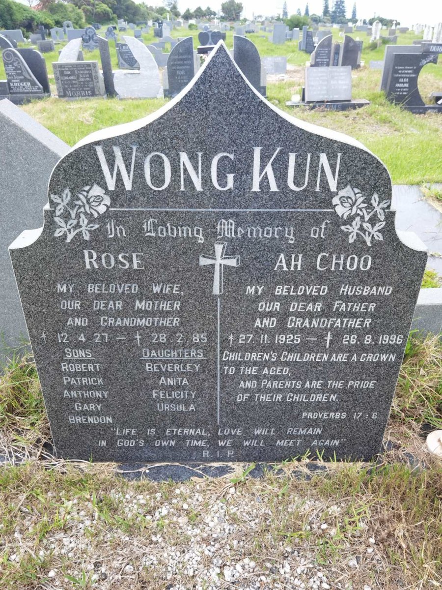 WONG KUN Ah Choo 1925-1996 &amp; Rose 1927-1985