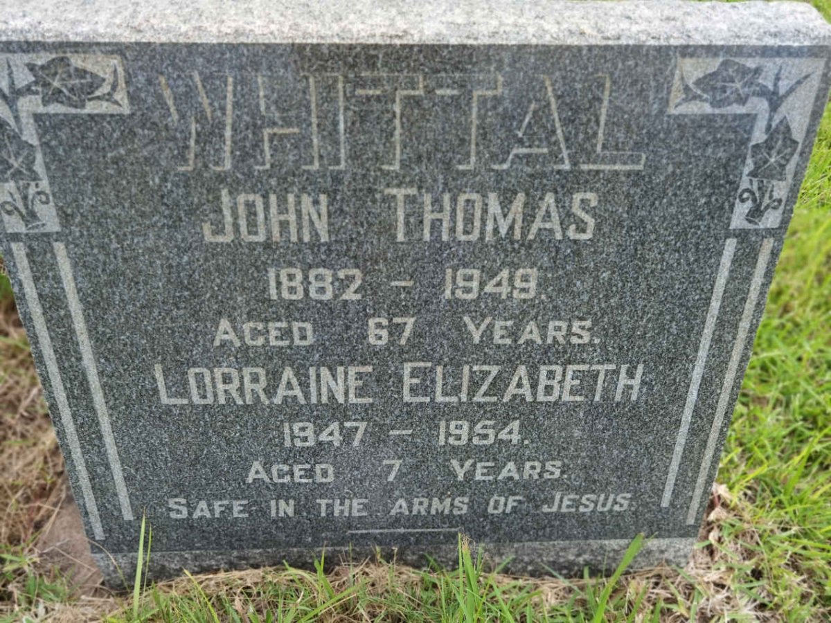 WHITTAL John Thomas 1882-1949 :: WHITTAL Lorraine Elizabeth 1947-1954