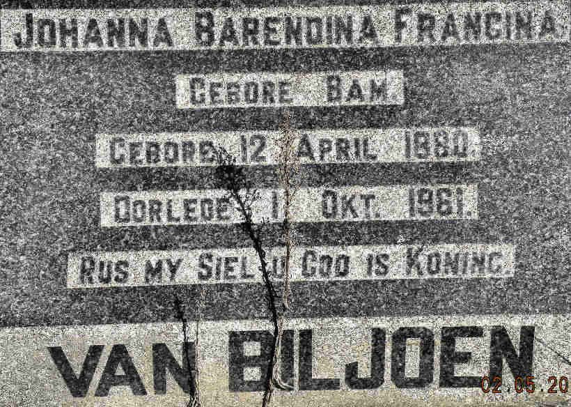 BILJOEN Johanna Barendina Francina, van nee BAM 1880-1961