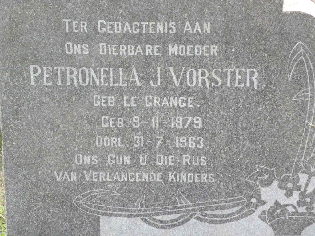 VORSTER Petronella J. nee LE GRANGE 1879-1963