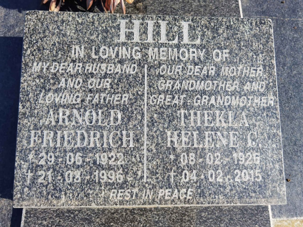 HILL Arnold Friedrich 1922-1996 &amp; Thekla Helene C. 1926-2015