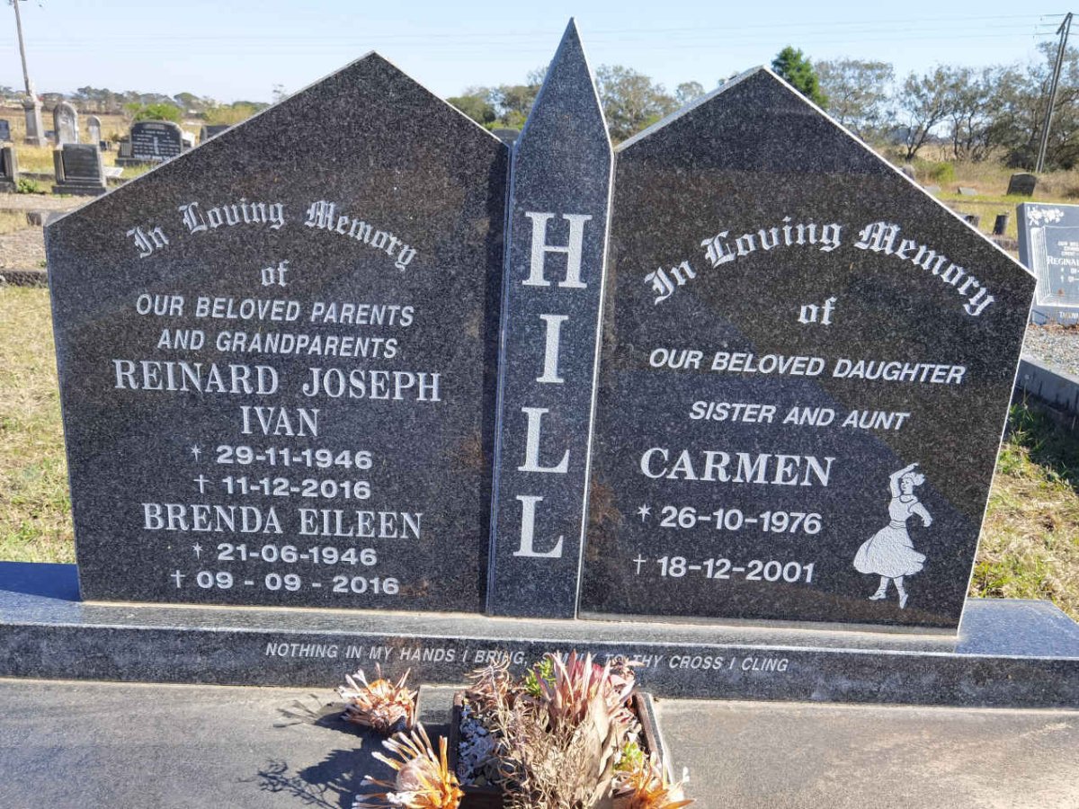 HILL Reinard Joseph Ivan 1946-2016 &amp; Brenda Eileen 1946-2016 :: HILL Carmen 1976-2001