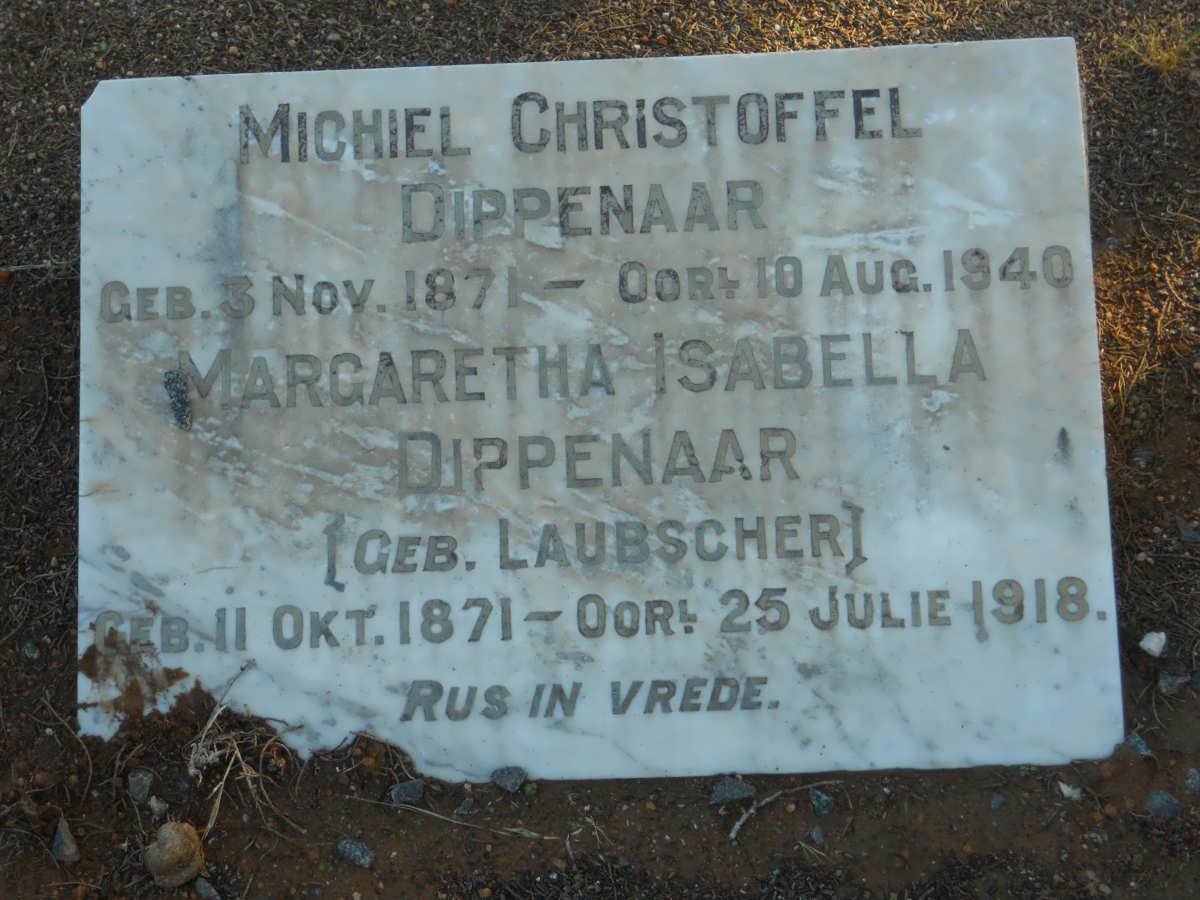 DIPPENAAR Michiel Christoffel 1871-1940 &amp; Margaretha Isabella LAUBSCHER 1871-1918