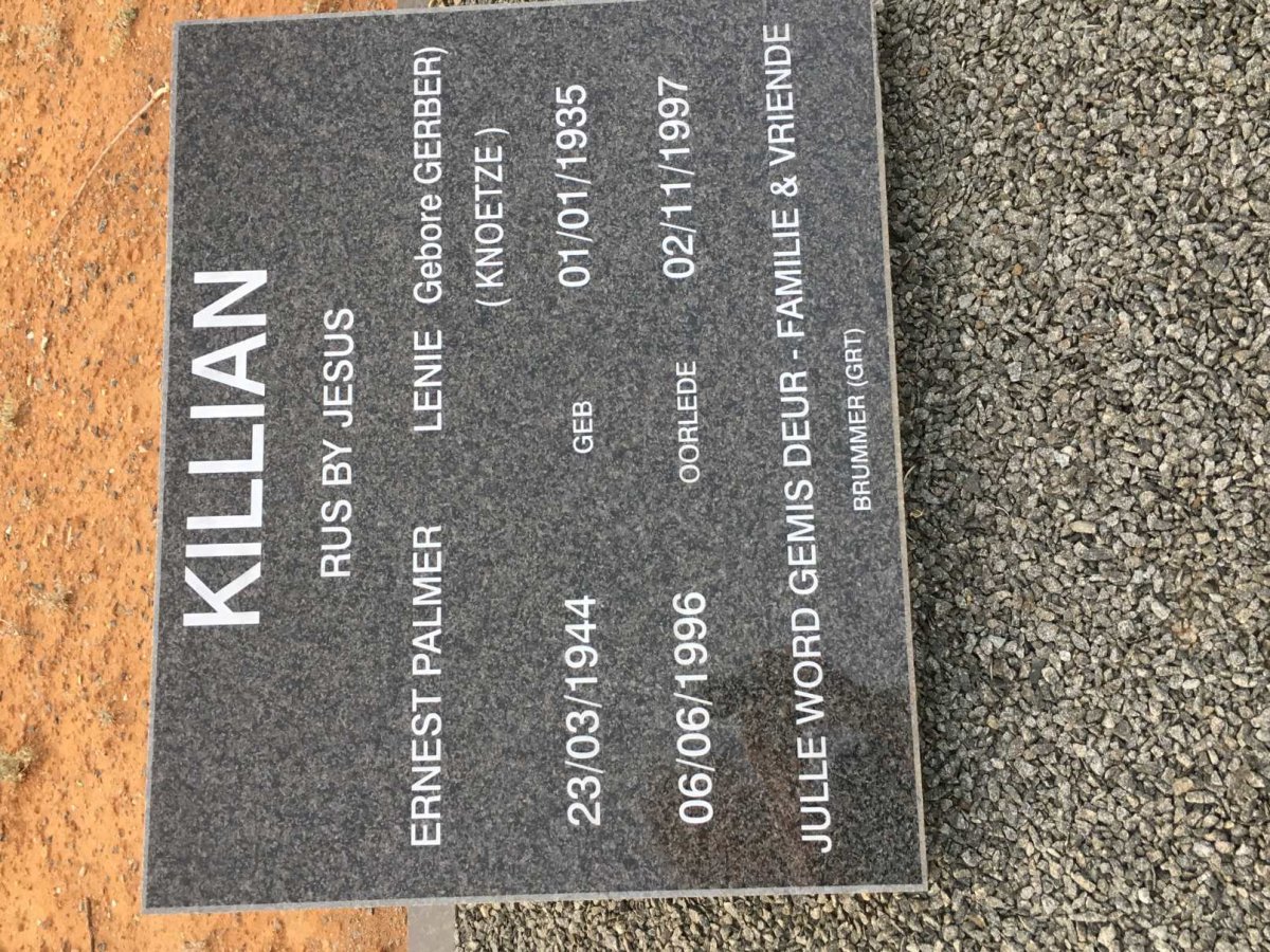 KILLIAN Ernest Palmer 1944-1996 &amp; Lenie KNOETZE nee GERBER 1935-1997