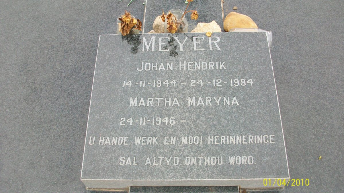 MEYER Johan Hendrik 1944-1994 &amp; Martha Maryna 1946-