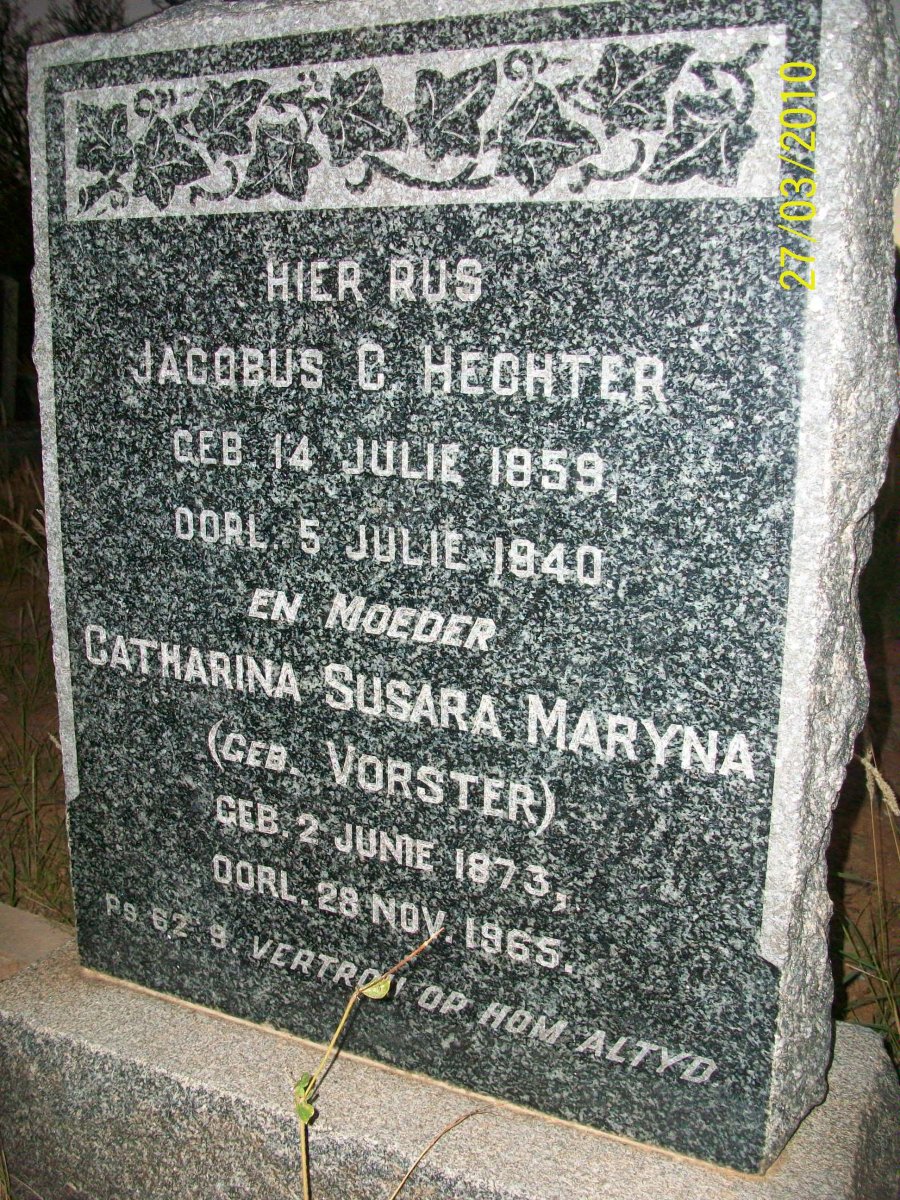 HECHTER Jacobus C. 1859-1940 &amp; Catharina Susara Maryna VORSTER 1873-1965
