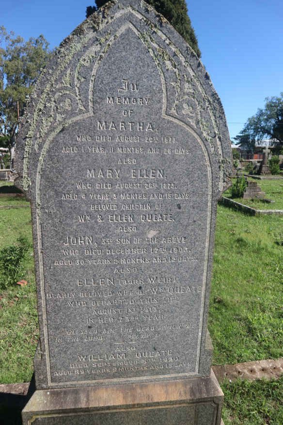 QUEATE William -1920 &amp; Ellen WEIR -1913 :: QUEATE John -1903 :: QUEATE Martha -1873  :: QUEATE Mary Ellen -1873
