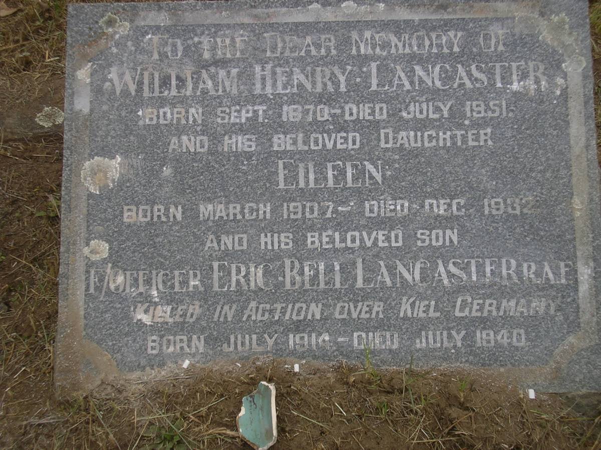 LANCASTER William Henry 1870-1951 :: LANCASTER Eileen 1907-1932 :: LANCASTER Eric Bell 1914-1940