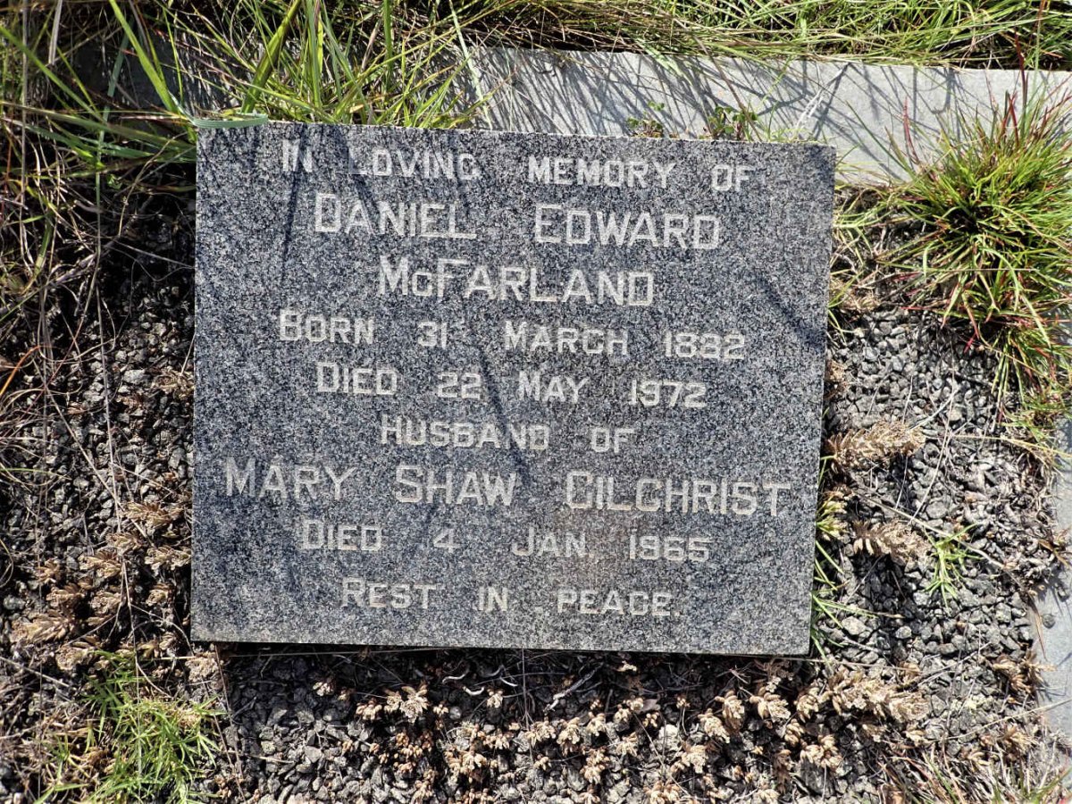 McFARLAND Daniel Edward 1882-1972 &amp; Mary Shaw GILCHRIST -1965