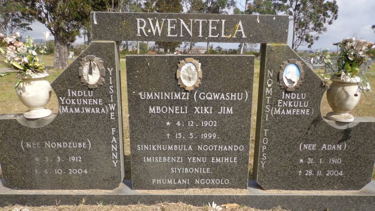 RWENTELA Umninimzi Mboneli Xiki Jim 1902-1999 :: RWENTELA Yisiwe Fanny NONDZUBE 1912-2004 